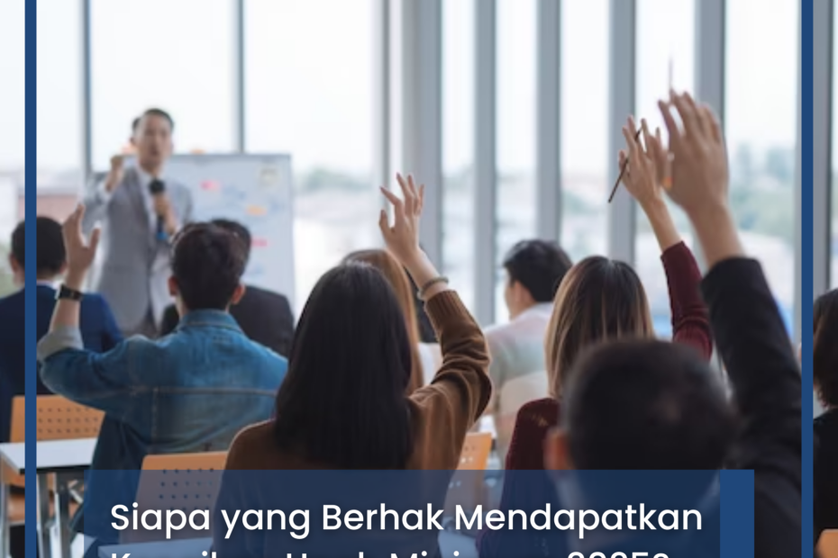 Siapa yang Berhak Mendapatkan Kenaikan Upah Minimum 2025?