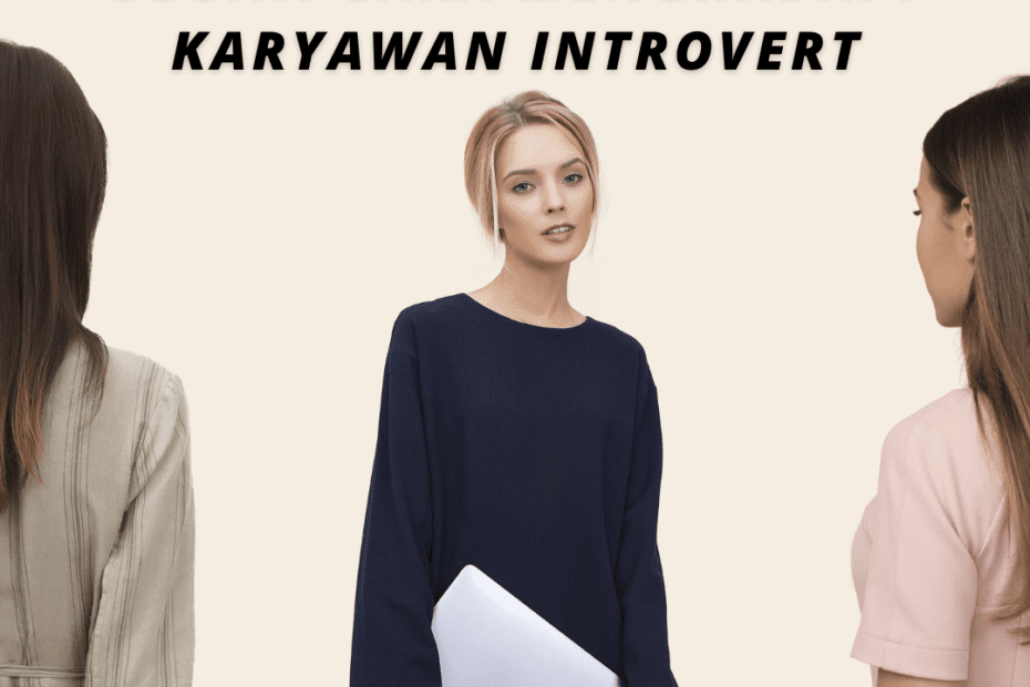 Begini Cara Menghadapi Karyawan Introvert: Memahami Karakter dan Menerapkan Strategi yang Tepat