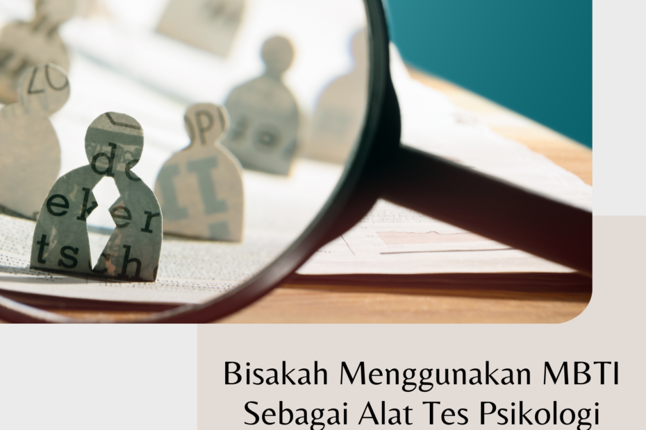 Bisakah Menggunakan MBTI Sebagai Alat Tes Psikologi Untuk Rekrutmen?