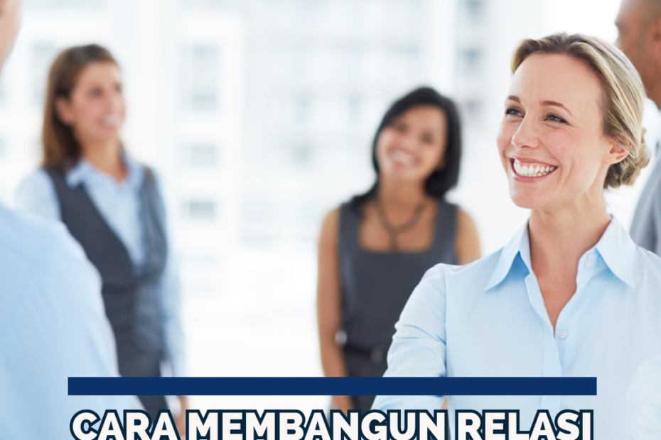 Cara Membangun Relasi yang Baik di LinkedIn, Contek Tipsnya!