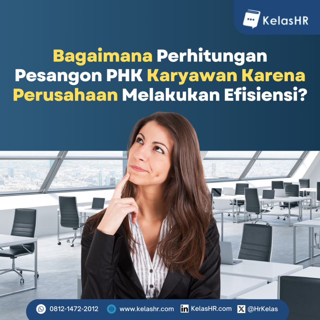 Bagaimana Perhitungan Pesangon PHK Karyawan Karena Perusahaan Melakukan Efisiensi?