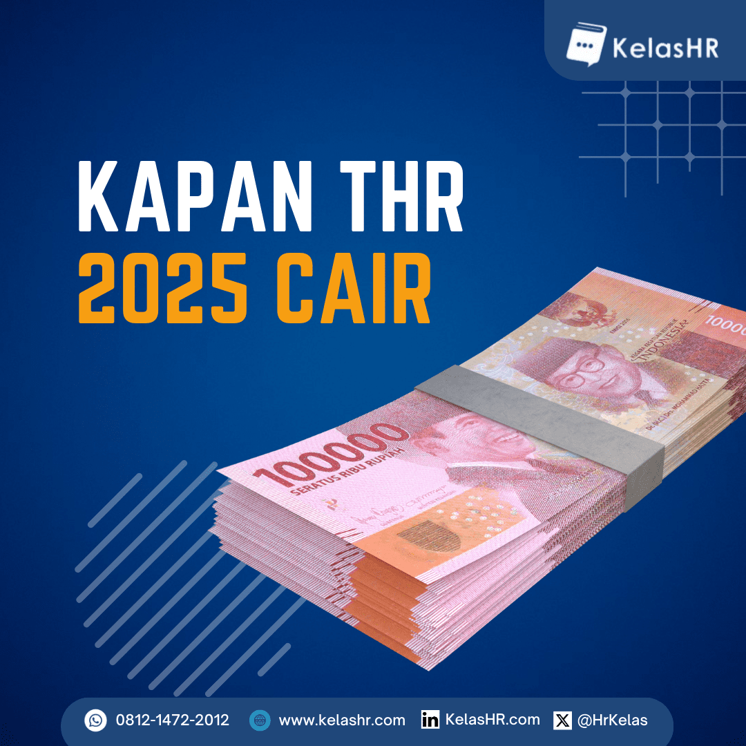 Kapan THR 2025 Cair? - Kelas HR