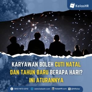 Karyawan Boleh Cuti Natal dan Tahun Baru Berapa Hari? Ini Aturannya