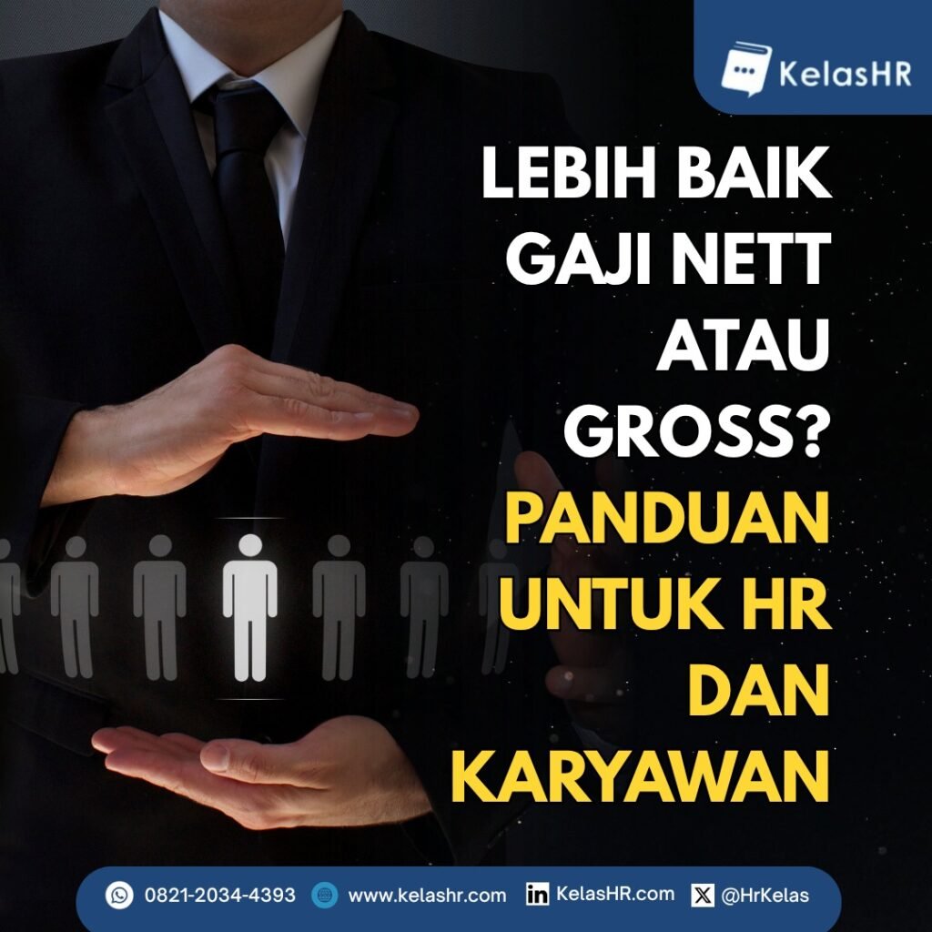 Lebih Baik Gaji Nett atau Gross? Panduan Untuk HR dan Karyawan