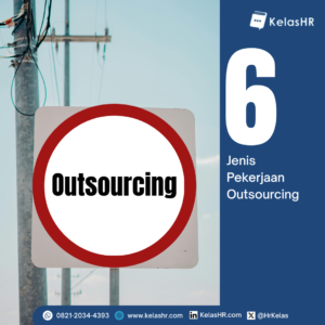 Pemerintah Batasi 6 Jenis Pekerjaan Outsourcing, Ini Daftarnya!