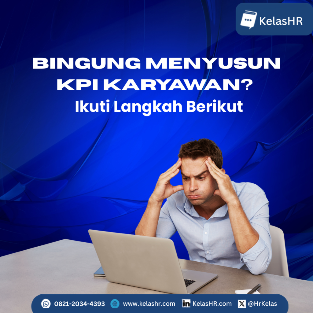 HR Bingung Menyusun KPI Karyawan? Ikuti Langkah Berikut