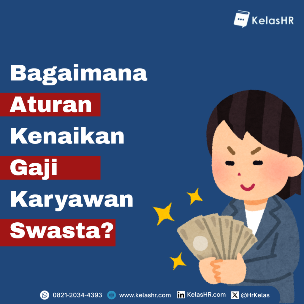 Bagaimana Aturan Kenaikan Gaji Karyawan Swasta?