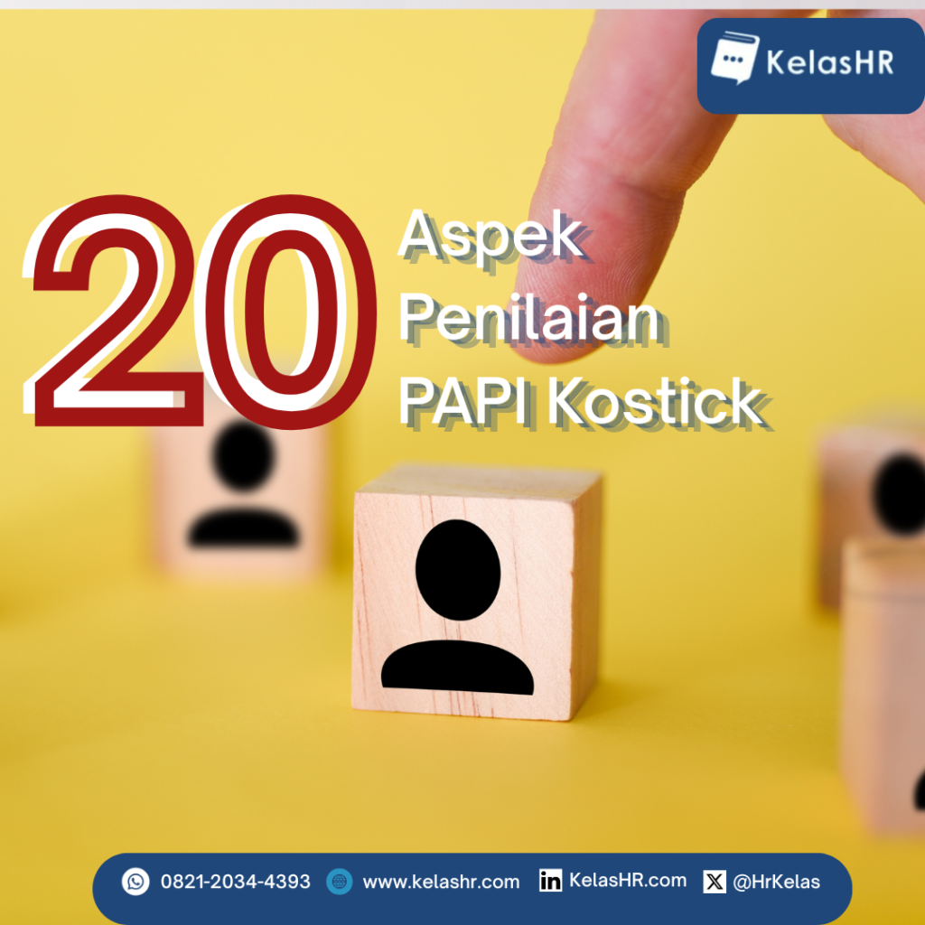 20 Aspek Penilaian PAPI Kostick yang Perlu Diketahui HR 