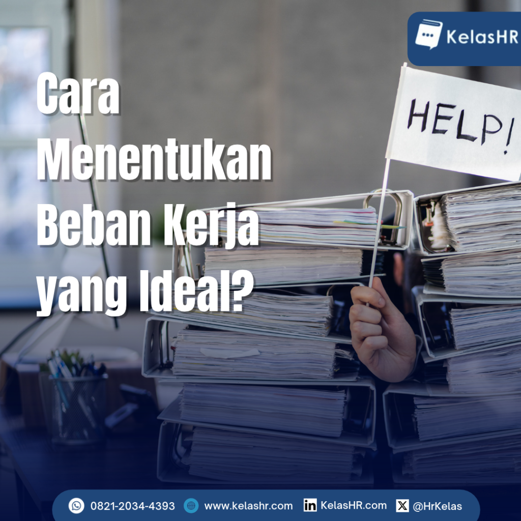 Analisis Beban Kerja: Cara Menentukan Beban Kerja yang Ideal untuk Karyawan