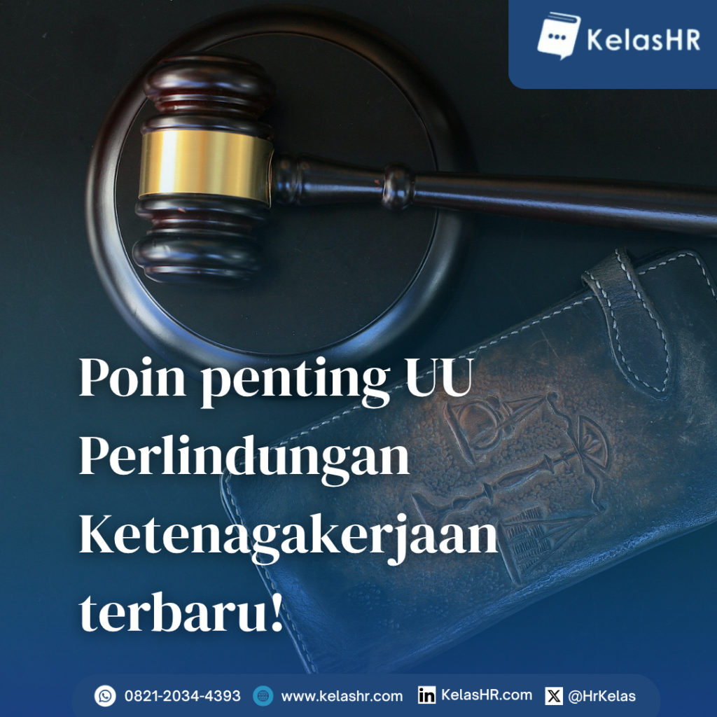 UU Ketenagakerjaan Terbaru Sudah Disahkan! Ini Poin Perubahan yang Perlu Dicatat!